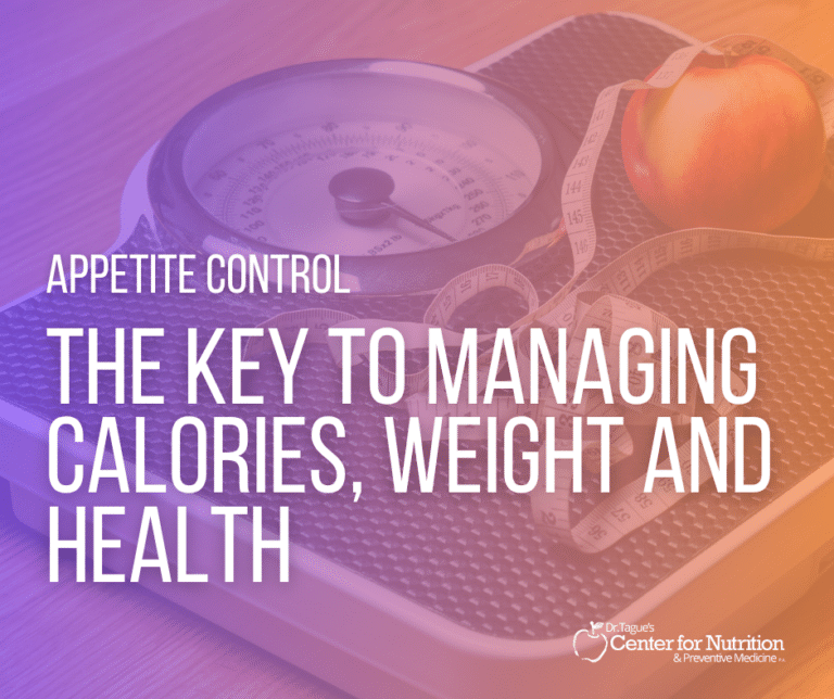 Appetite Control: The Key to Managing Calories, Weight and Health