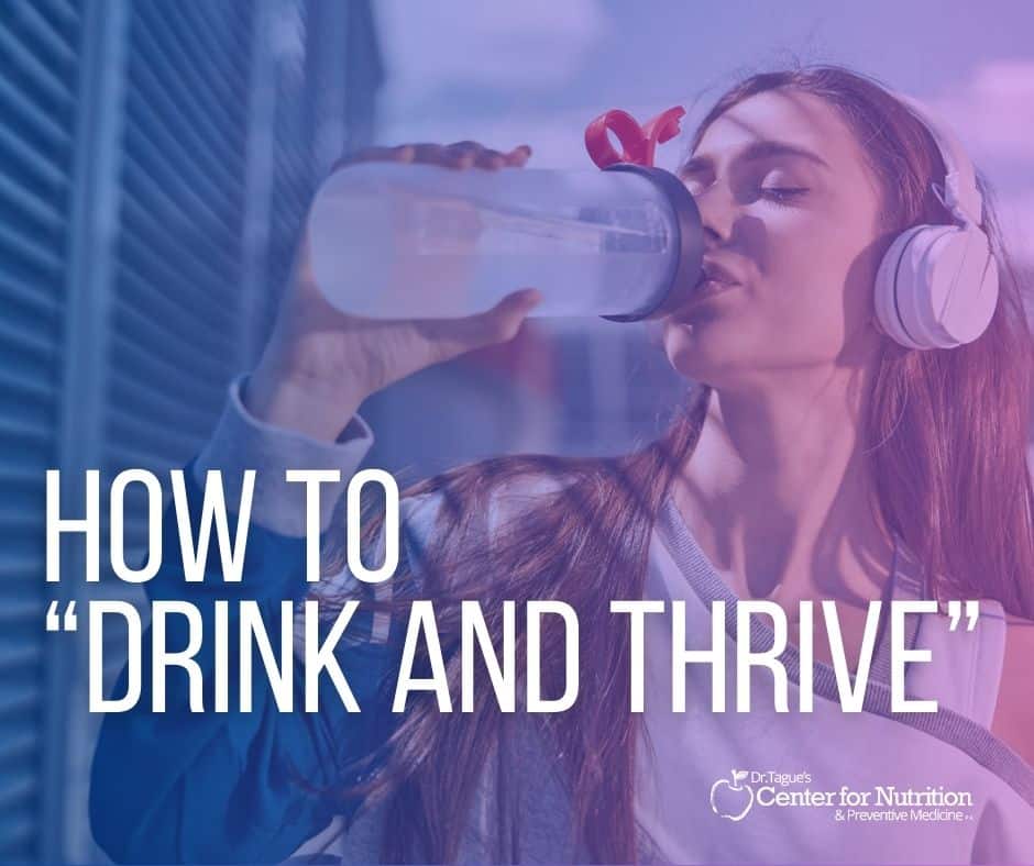 How to Drink and Thrive