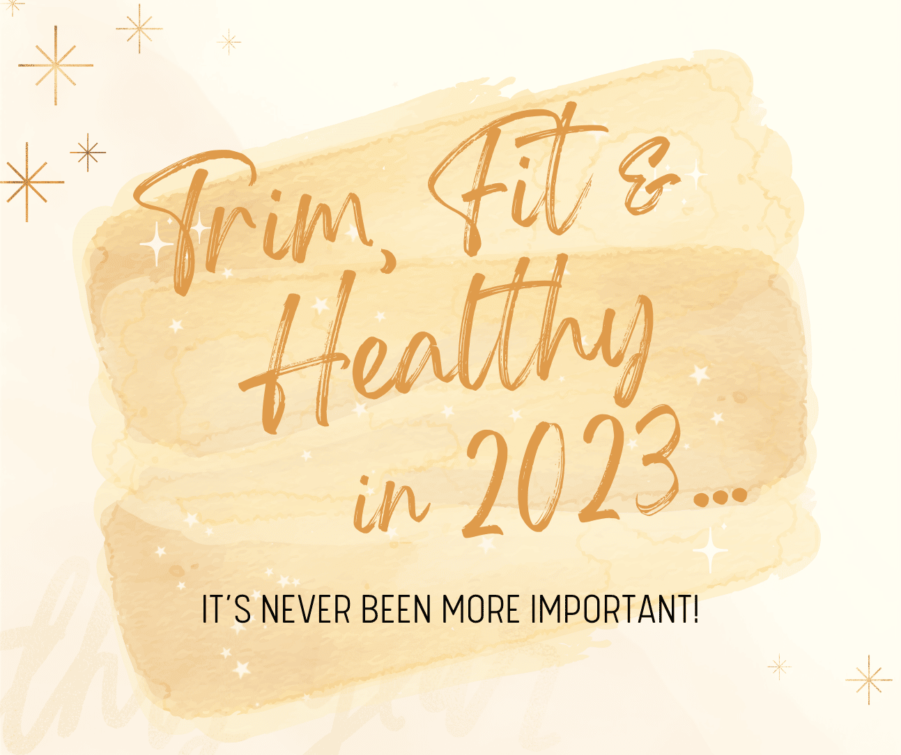 Fit, Trim, and Healthy in 2023!