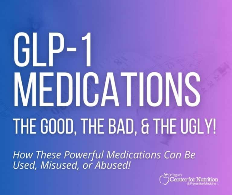 GLP-1 Medications: The Good, The Bad, & The Ugly! How these powerful medications can be used, misused, or abused!