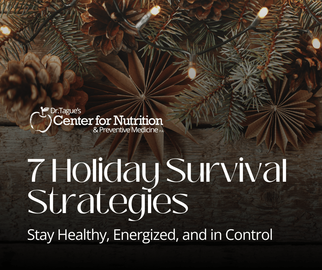 7 Holiday Survival Strategies to Stay Healthy, Energized, and in Control