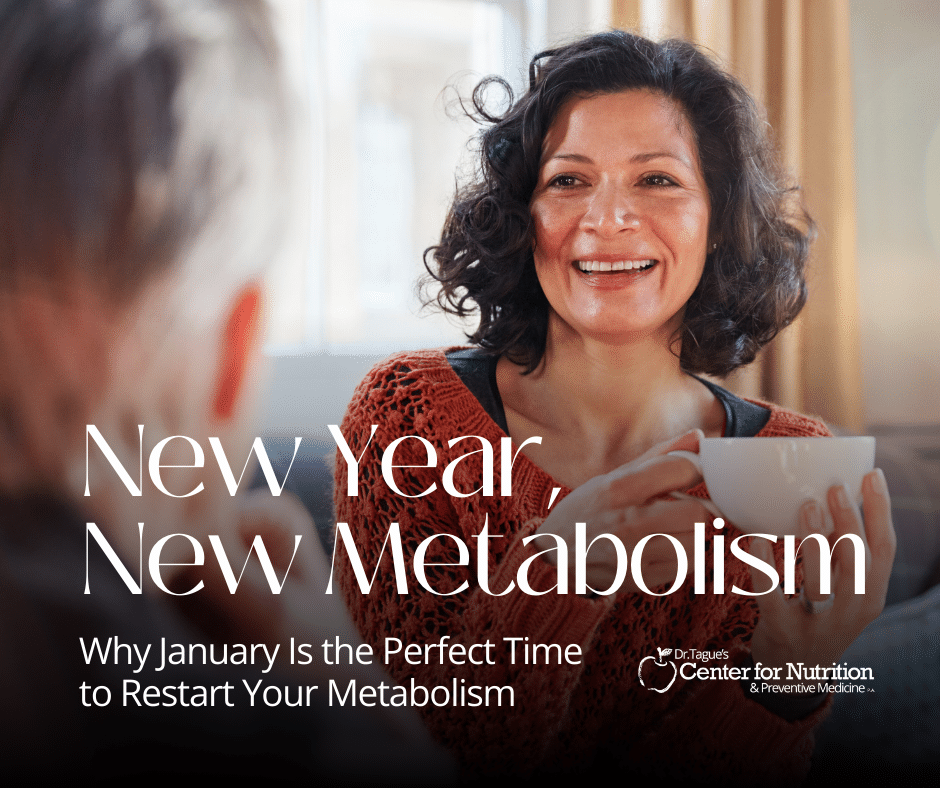 A New Year, A New Metabolism: Why January Is the Perfect Time to Restart Your Metabolism